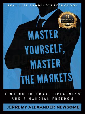 cover image of Master Yourself, Master the Markets